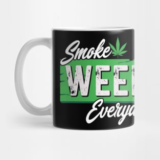 Smoke WEED Everyday Mug